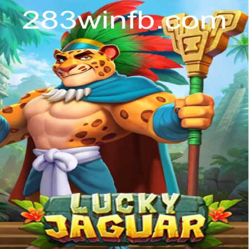 Explorando o Universo de LuckyJaguar: Como Jogar e Ganhar com 283win